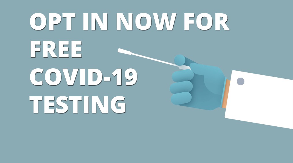 icon of gloved hand holding a swab with the words Opt In Now for Free COVID Testing